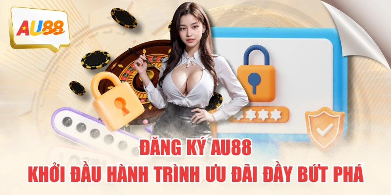 Đăng Ký AU88 - Khởi Đầu Hành Trình Ưu Đãi Đầy Bứt Phá 5 Đăng Ký AU88 - Khởi Đầu Hành Trình Ưu Đãi Đầy Bứt Phá